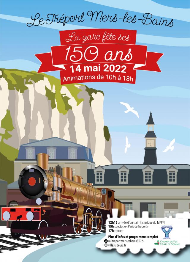 Affiche 150 ans de la gare Le Tréport-Mers les Bains - 14 mai 2022