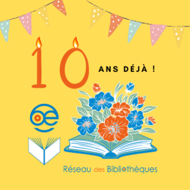 10 ans du réseaux des bibliothèques